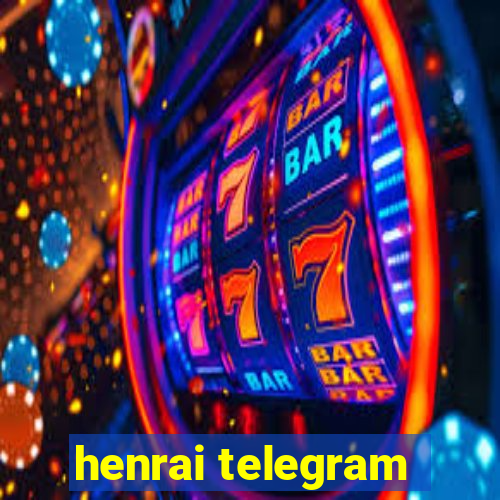 henrai telegram